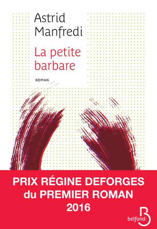 Astrid Manfredi - La petite barbare